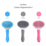 Escova Rasqueadeira Tira Pelos Pet com Botão Auto Limpante